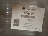 ULINE Brand New  OEM UL80-54746-00 BUCKET, ICE .h11b4